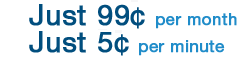 Just 5c per minute